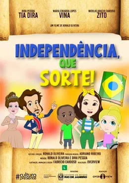 Cartaz ou imagem do projeto Independência Que Sorte